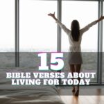 Bible verses about living for today