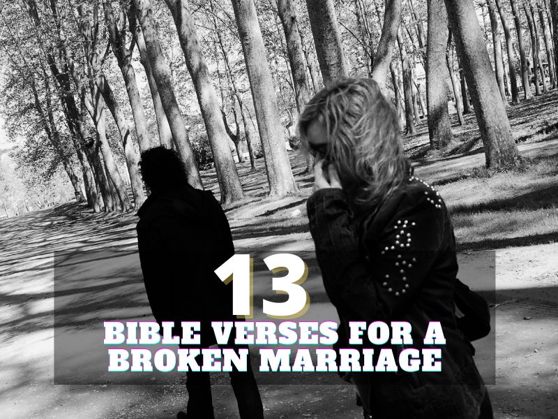 Bible verses for a broken marriage