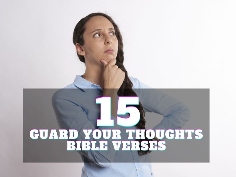 guard your thoughts bible verse