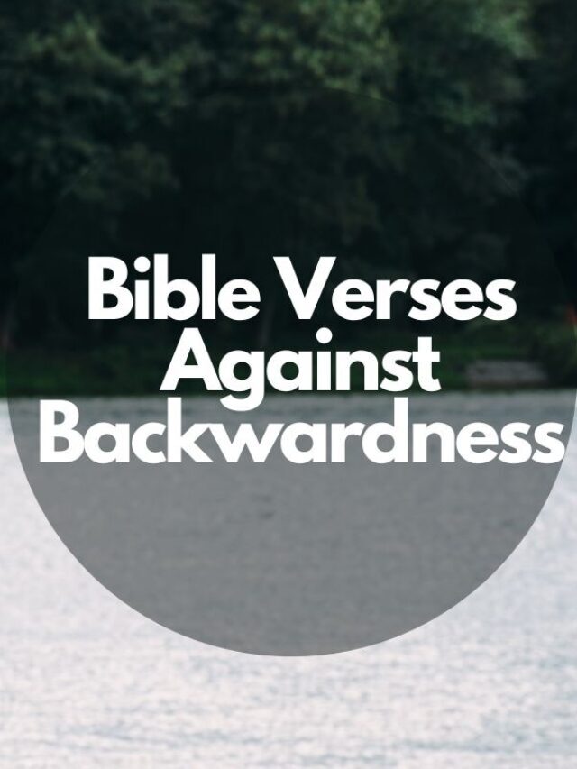 Bible verses against backwardness