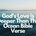 His Love is Deeper Than The Ocean Bible Verse