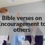 Bible verses on encouragement to others