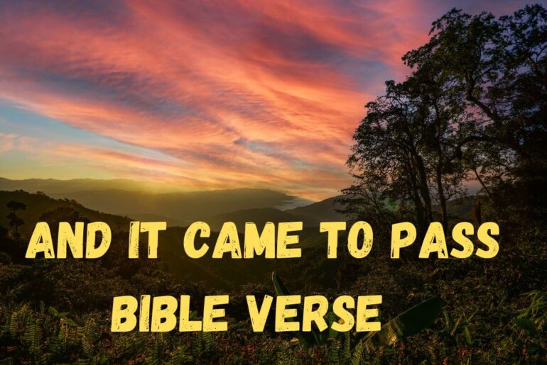 And it came to pass bible verse