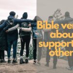 Bible verses about supporting others