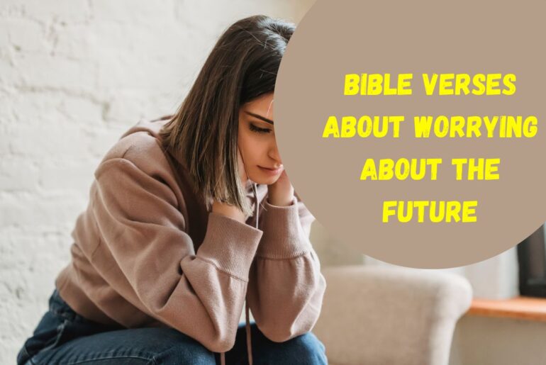 Bible verses about worrying about the future