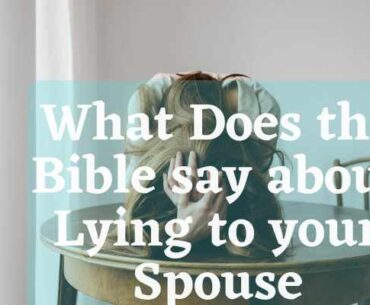 What does the bible say about lying to your spouse