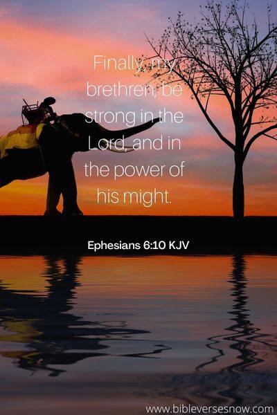 Ephesians 6:10 KJV