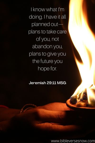 Jeremiah 29:11 MSG