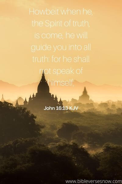 John 16:13 KJV