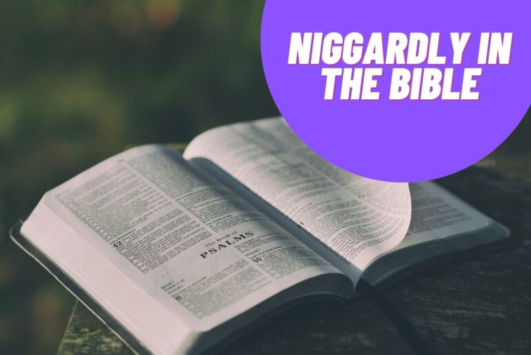 Niggardly in the Bible