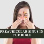 Preauricular Sinus In The Bible