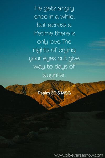 Psalm 30:5 MSG