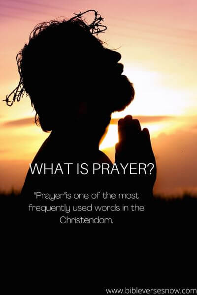 WHAT IS PRAYER?