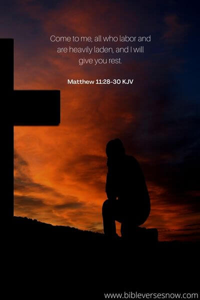 Matthew 11:28-30 KJV