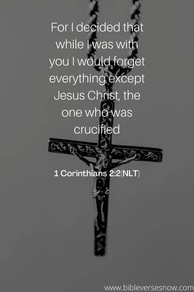 1 Corinthians 2_2(NLT)