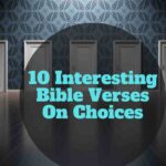 10 Interesting Bible Verses On Choices