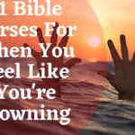 Bible Verses For When You Feel Like You're Drowning