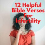 12 Helpful Bible Verses For Infertility