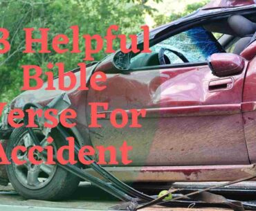 13 Helpful Bible Verse For Accident