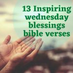 13 Inspiring wednesday blessings bible verses