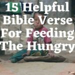 15 Helpful Bible Verse For Feeding The Hungry