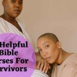 15 Helpful Bible Verses For Survivors