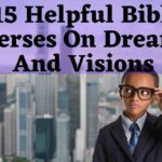 15 Helpful Bible Verses On Dreams And Visions