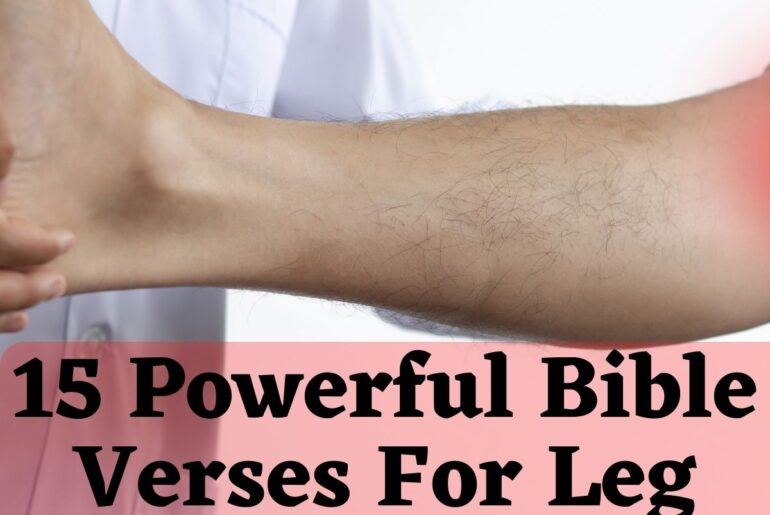 15 Powerful Bible Verses For Leg Pain