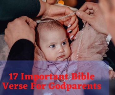 17 Important Bible Verse For Godparents