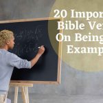 20 Important Bible Verses On Being An Example
