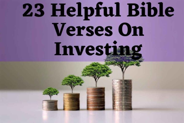 23 Helpful Bible Verses On Investing
