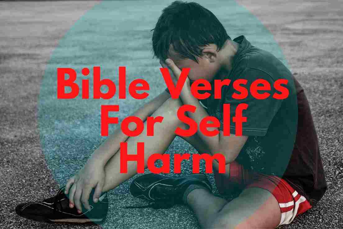 Bible verses for self harm