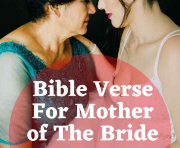 Bible Verse For Mother of The Bride