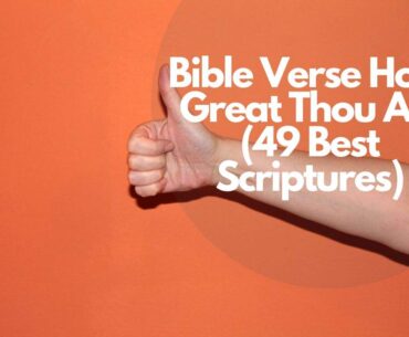 Bible Verse How Great Thou Art
