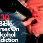 Bible Verses On Alcohol Addiction