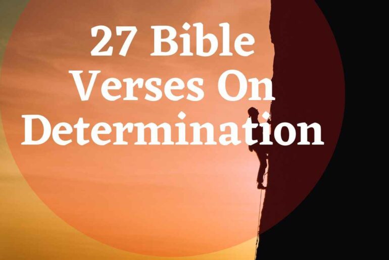 27 Bible Verses On Determination