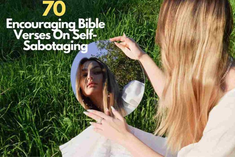 Bible Verses On Self-Sabotaging