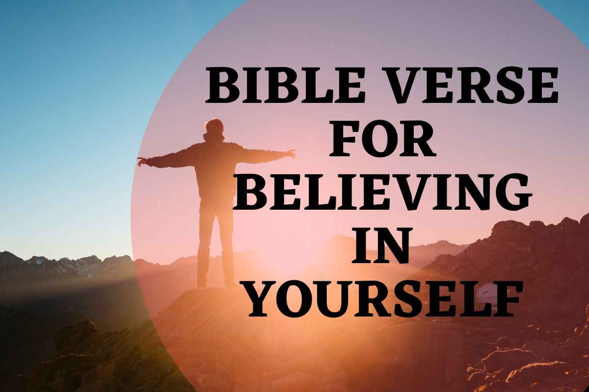 Bible verse for believing in yourself