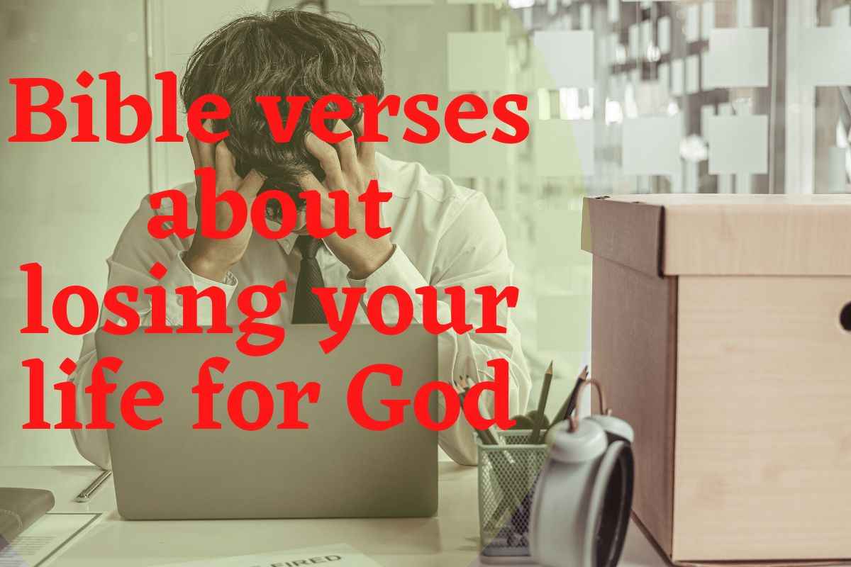 Bible verses about losing your life for God