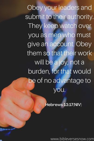 Hebrews 13_17(NIV)8_36 KJV