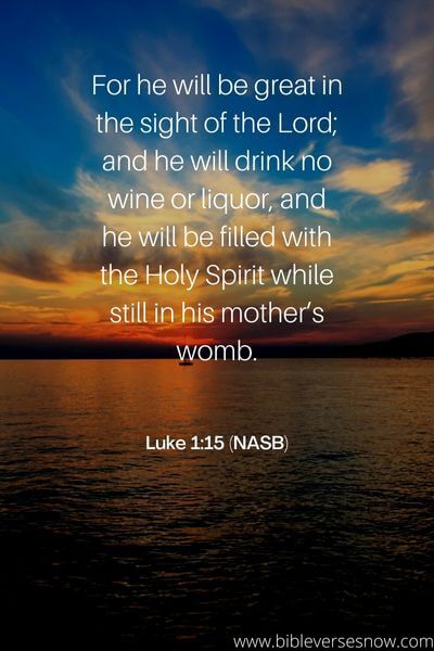 Luke 1_15 (NASB)