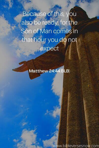 Matthew 24_44(BLB)