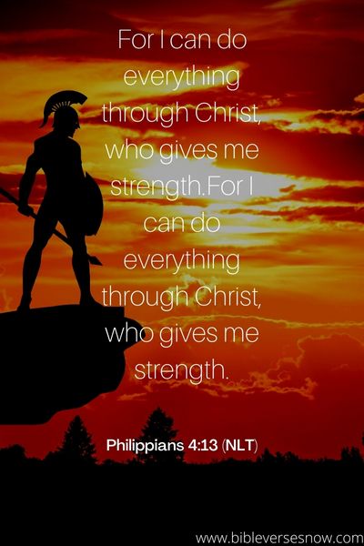 Philippians 4_13 (NLT)