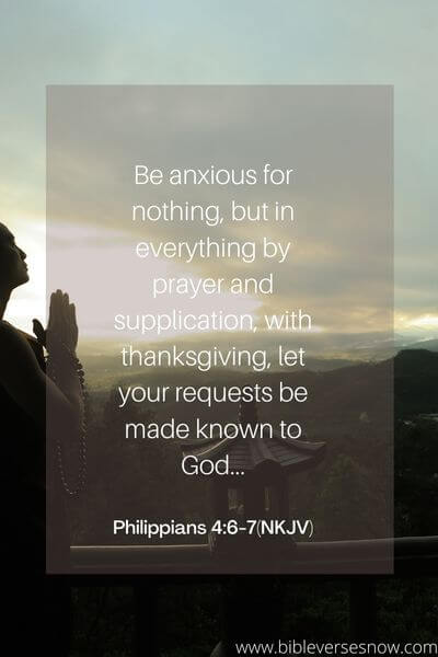 Philippians 4:6-7(NKJV)