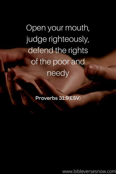 Proverbs 31:9(ESV)