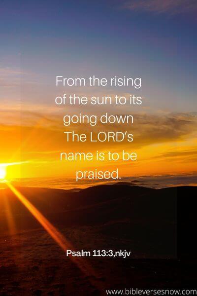 Psalm 113_3,nkjv