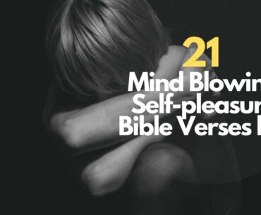 Self-pleasure Bible Verses kjv
