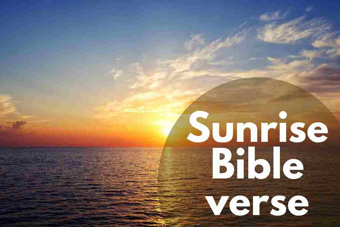 18 Bible Verses about Sunrise