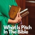 What Is Pitch In The Bible