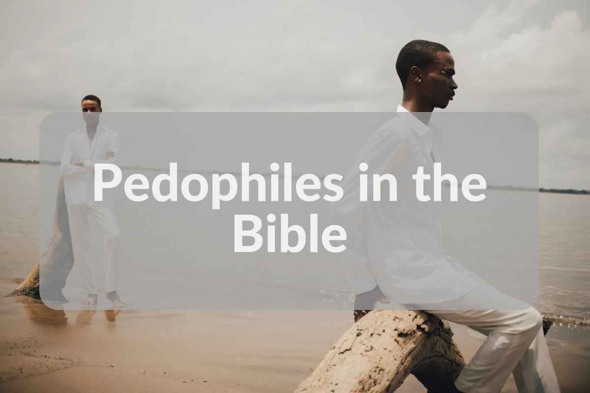 Pedophiles in the Bible